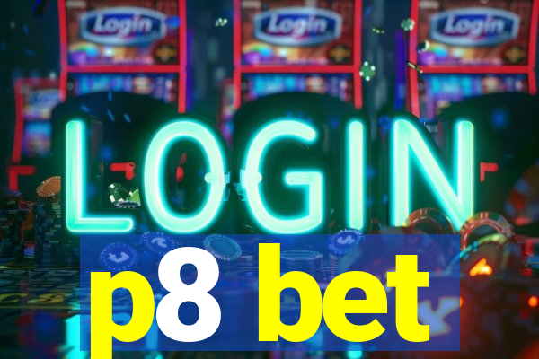 p8 bet